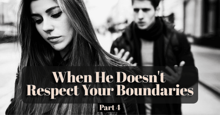 Respond Confidence when he doesn't respect your boundaries