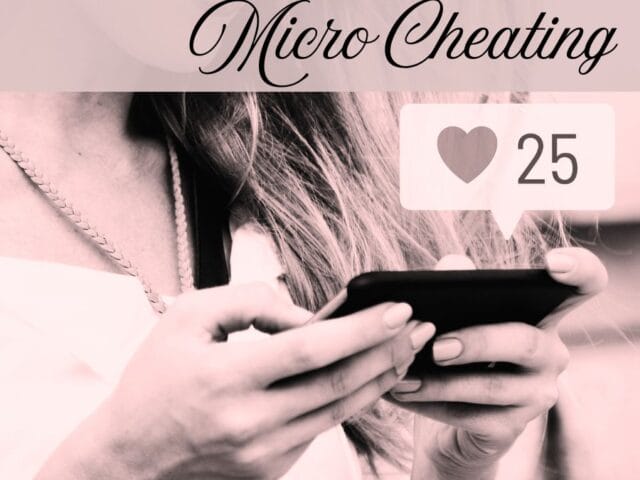 6 Micro Cheating Habits That Happen Right Under Your Nose