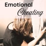 Emotional Cheating: 7 Painful Truths About Its Destruction