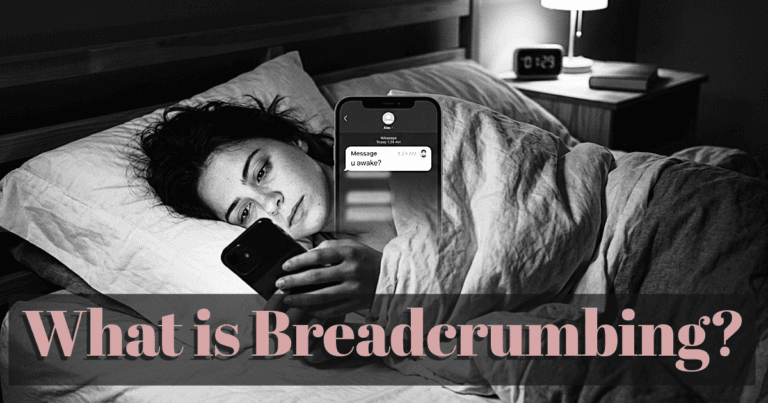 What is Breadcrumbing? He strings you along just enough to keep you interested, but not enough to make a true commitment.