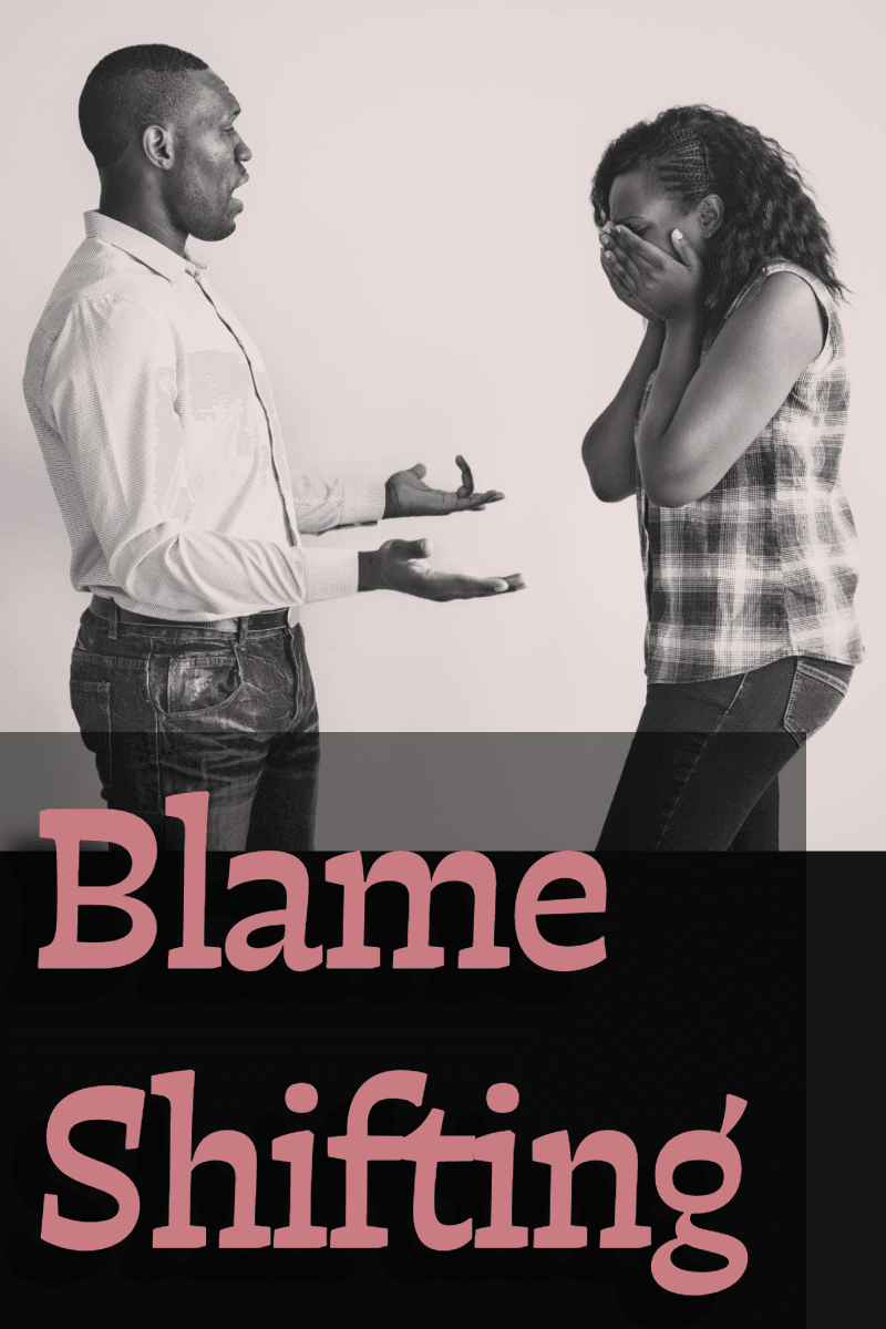 Blame shifting rewrites every arguement to make you into the villain.
